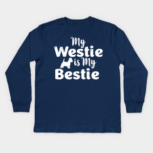 My Westie Is My Bestie Kids Long Sleeve T-Shirt